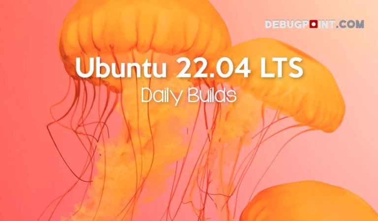 Ubuntu 22.04 Jammy Jellyfish Daily Builds Are Now Available Ubuntu 22.04 Jammy Jellyfish Daily Builds Are Now Available