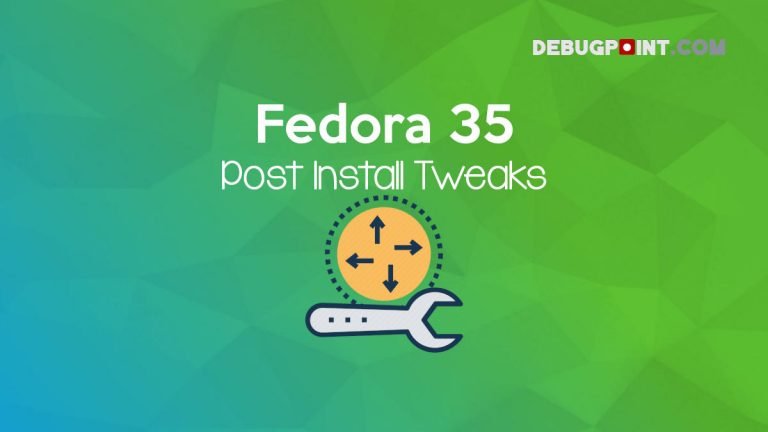 Fedora 35 Post Install Tweaks