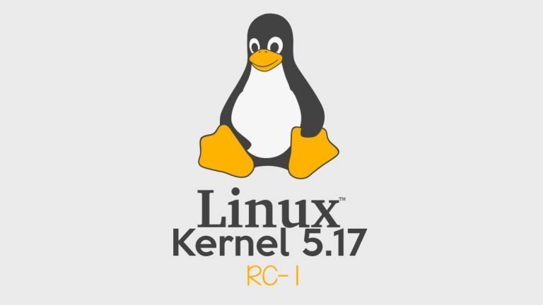 Linux Kernel 5.17 RC1 is now available