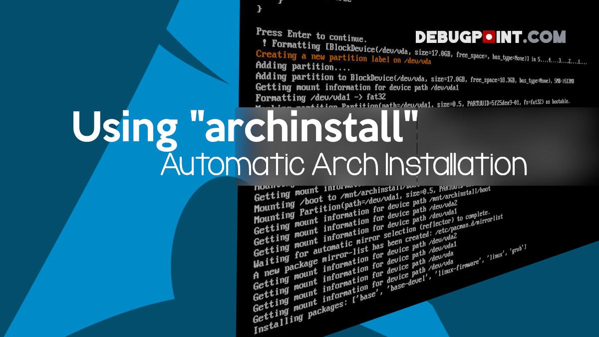 Install Arch Linux Using archinstall Automated Script - Beginner's Guide