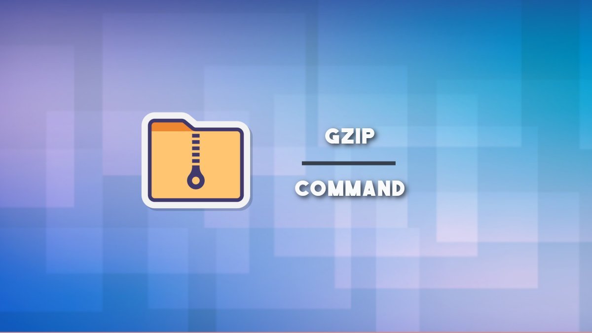 Learn Gzip Command in Linux with Examples - DebugPoint.com