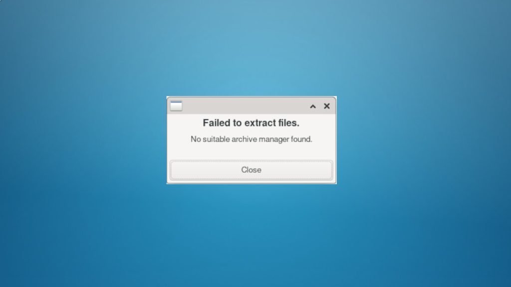 How to Fix No Suitable Archive Manager Found Error