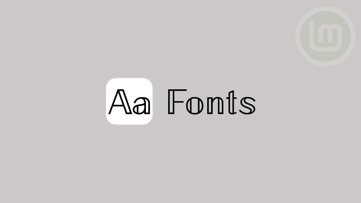 How to install fonts in linux mint cinnamon