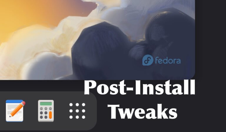 10 Things to do After Installing Fedora 43 (Workstation)
